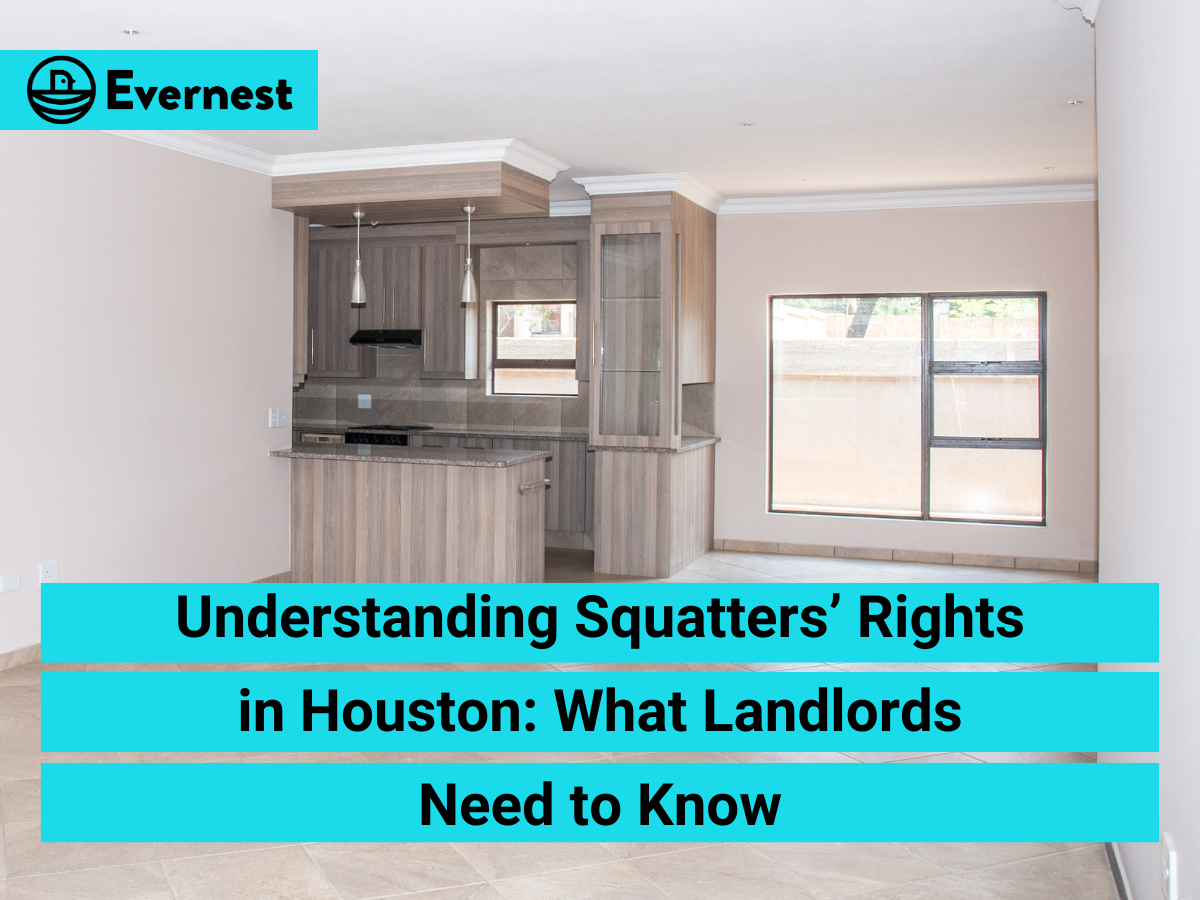 Understanding Squatters’ Rights in Houston: What Landlords Need to Know